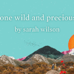 Book Club: this one wild and precious life